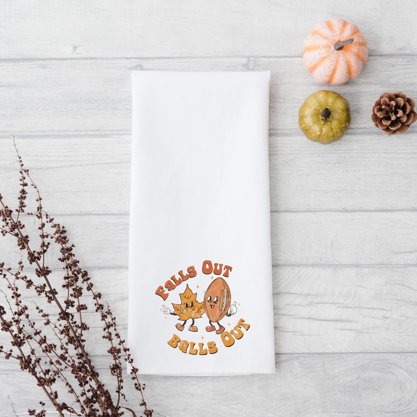 Falls Out Balls Out | Tea Towel