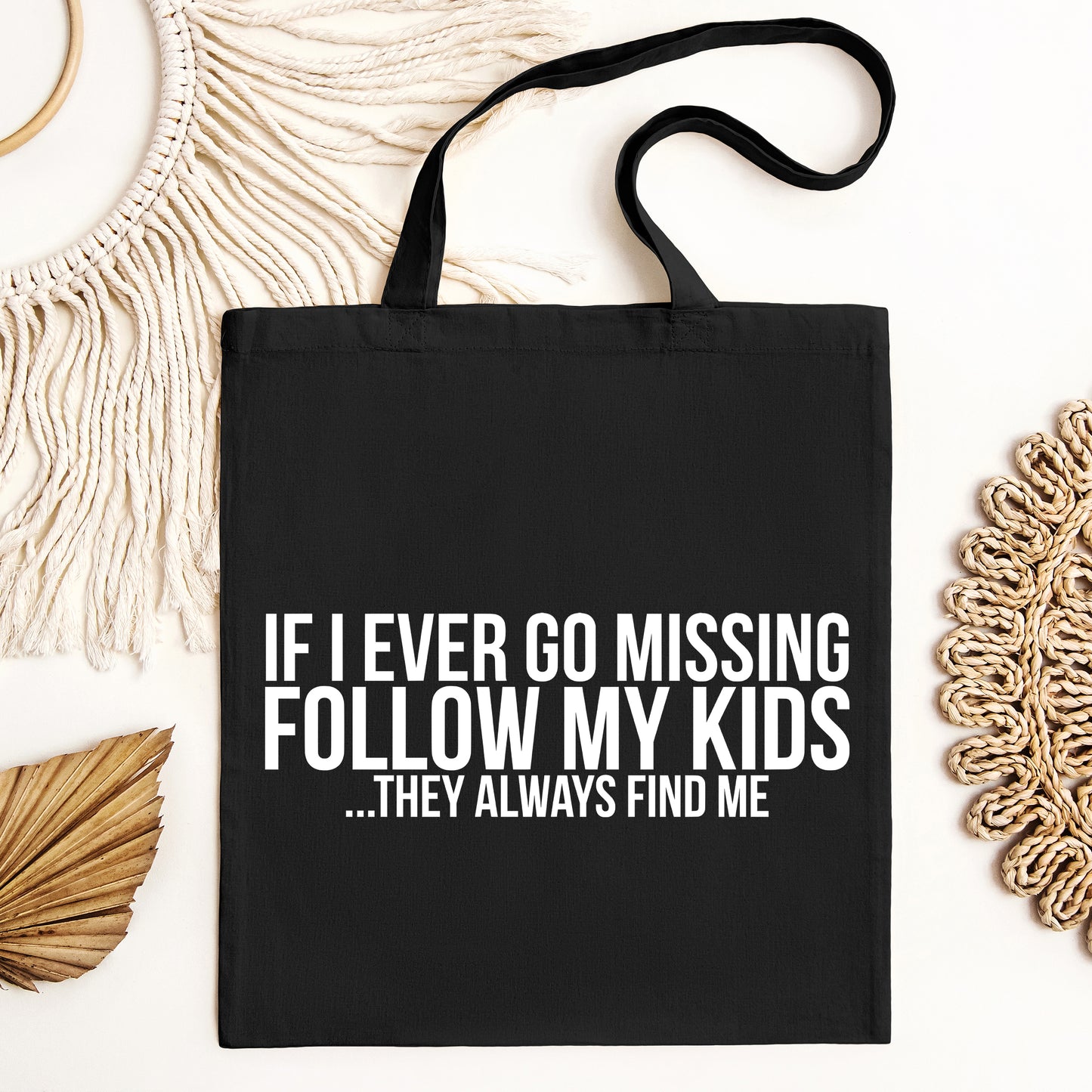 If Missing Follow My Kids | Tote Bag