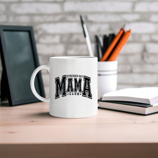 Stressed Out Mama Club | Mug