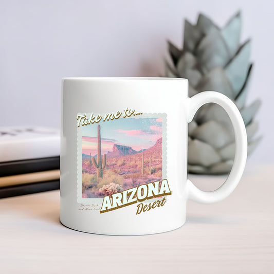 Take Me To Arizona | Mug