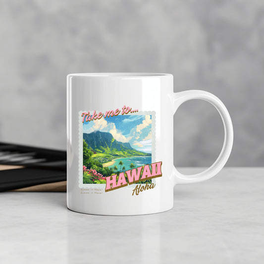 Take Me To Hawaii | Mug