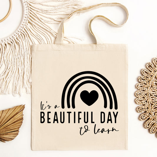 It's A Beautiful Day To Learn | Tote Bag