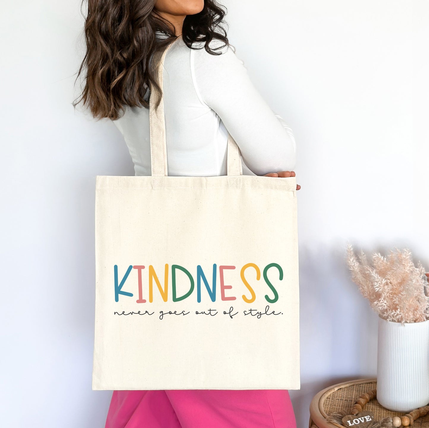 Kindness Never Goes Out of Style Colorful | Tote Bag