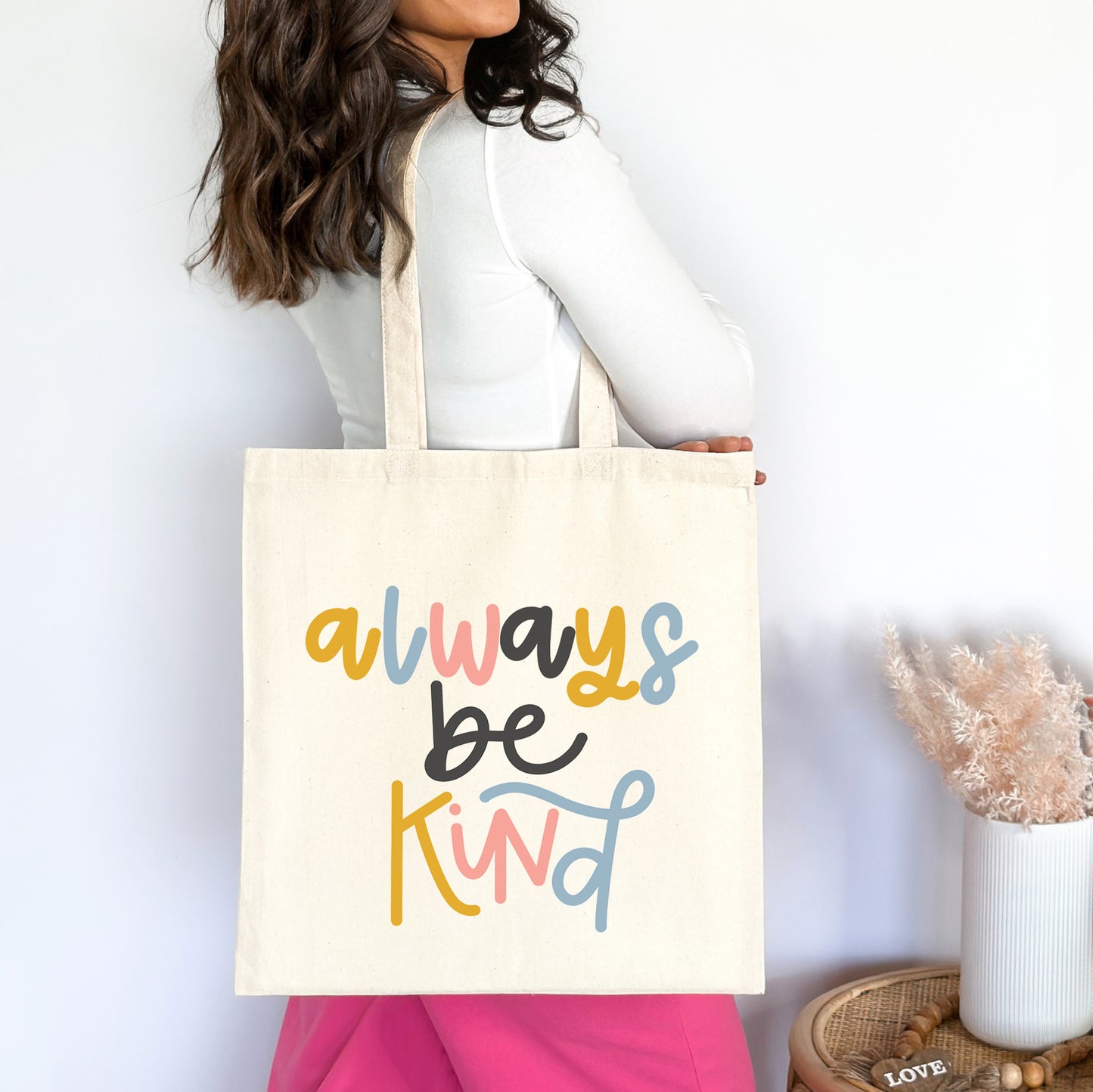 Always Be Kind Colorful | Tote Bag