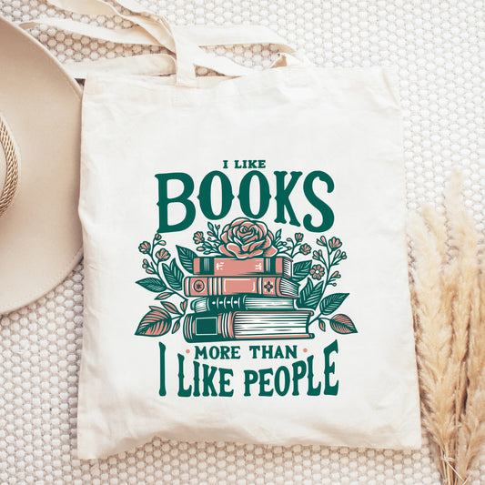 I Like Books More Than People | Tote Bag