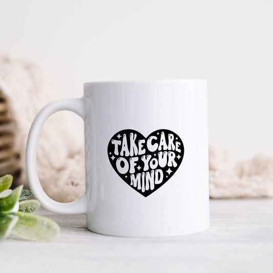 Take Care Of Your Mind | Mug