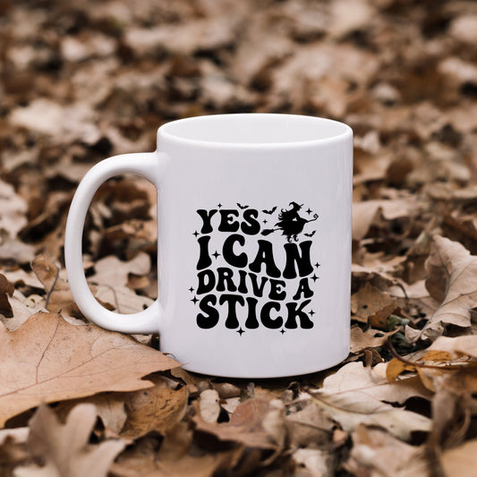 Yes I Can Drive A Stick | Mug