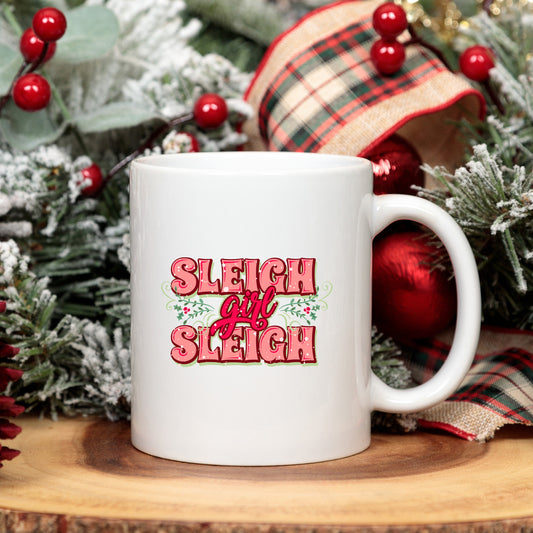 Sleigh Girl Sleigh | Mug