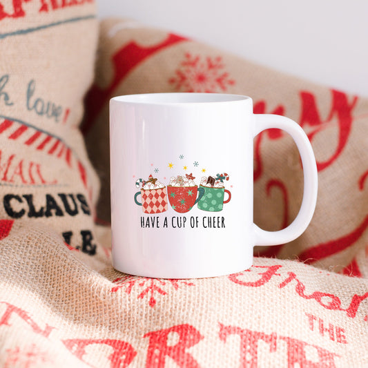 Have A Cup Of Cheer | Mug