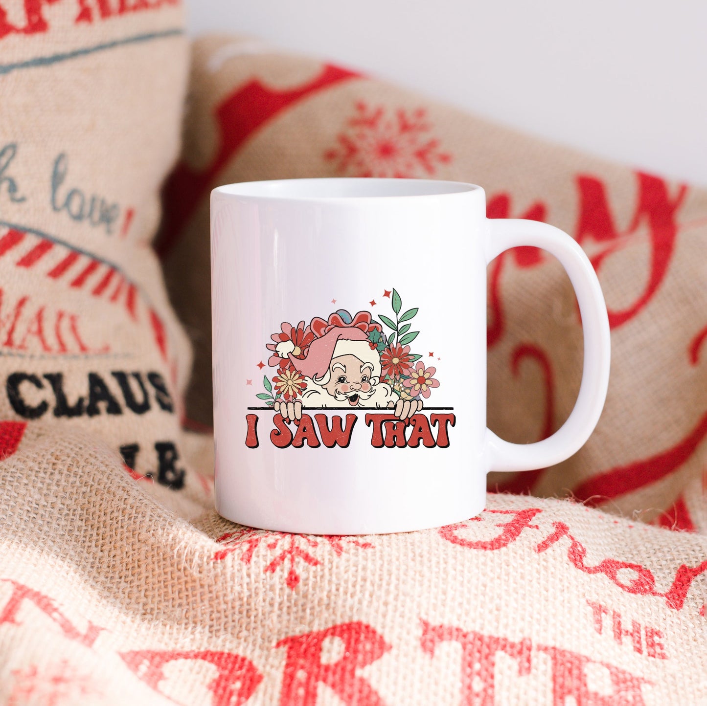 I Saw That Santa | Mug