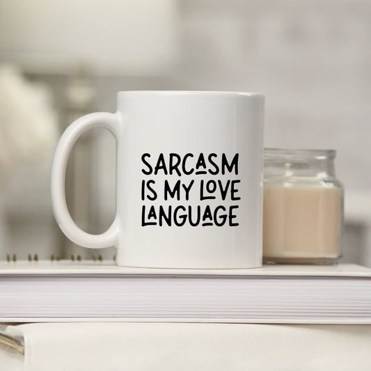 Sarcasm Is My Love Language | Mug