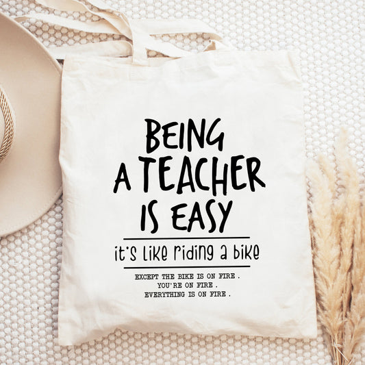 Being A Teacher Is Easy | Tote Bag