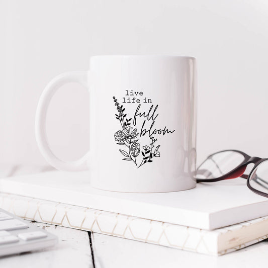 Live Life In Full Bloom | Mug