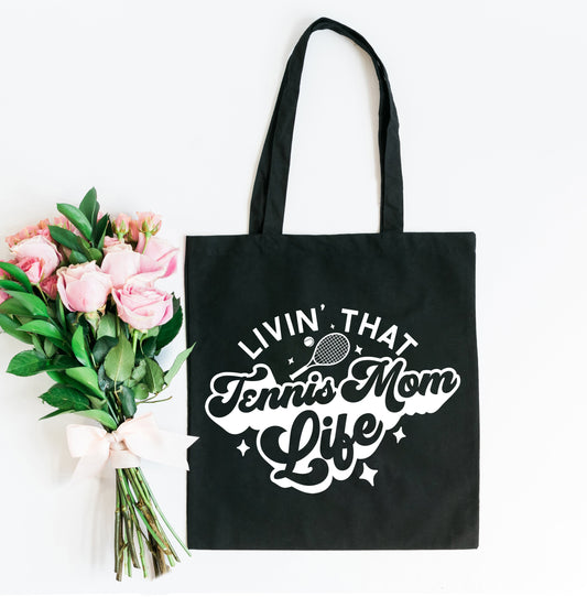 Livin' that Tennis Mom Life | Tote Bag