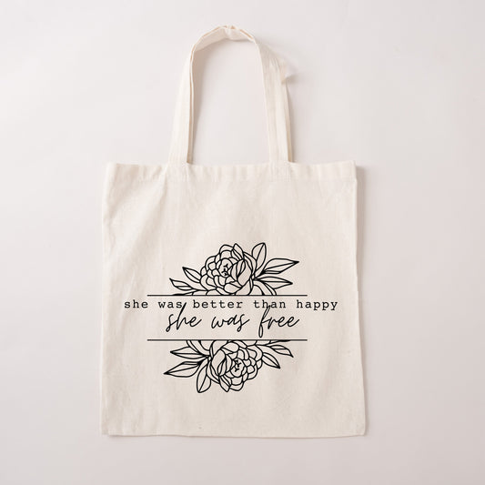 Better Than Happy | Tote Bag