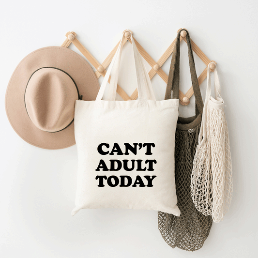 Can't Adult Today Bold | Tote Bag