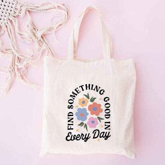 Find Something Good | Tote Bag