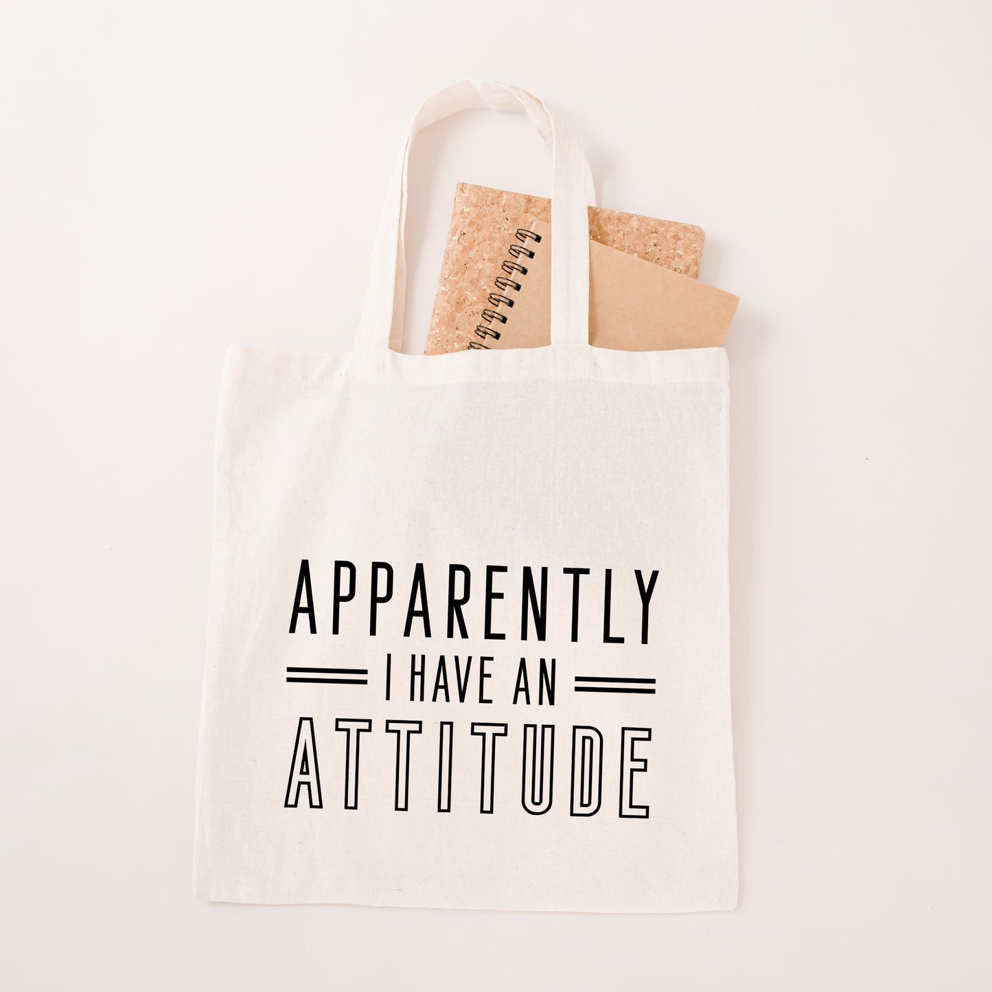 Apparently I Have An Attitude | Tote Bag