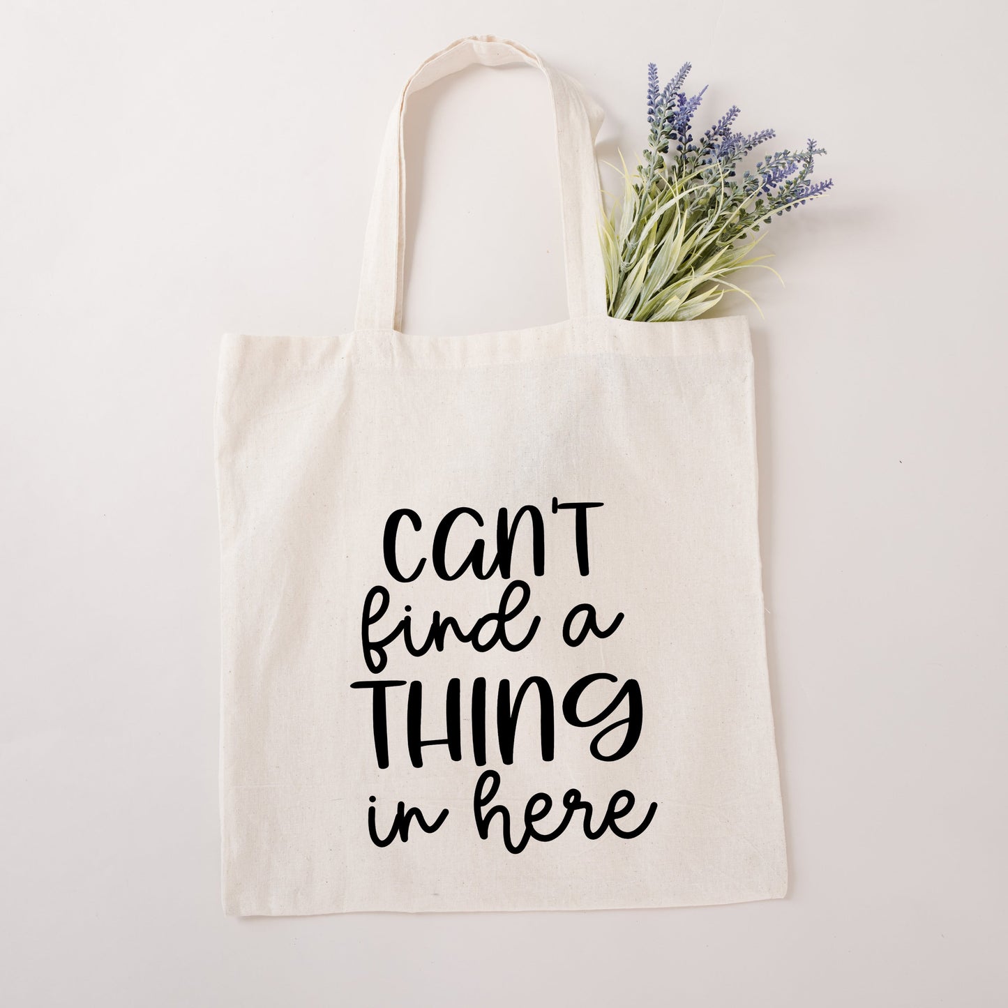 Can't Find A Thing In Here | Tote Bag