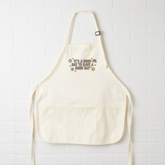 It's A Good Day To Have A Good Day Colorful | Apron