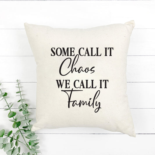 Some Call It Chaos | Pillow Cover