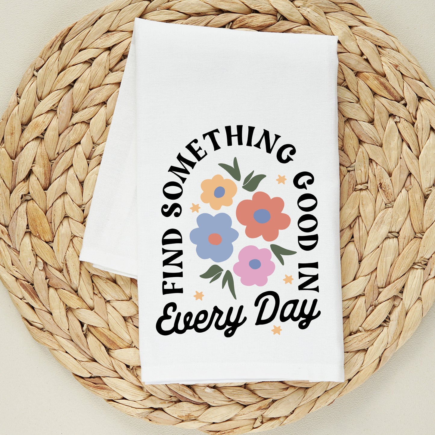 Find Something Good | Tea Towel