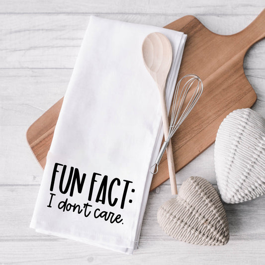 Fun Fact I Don't Care | Tea Towel