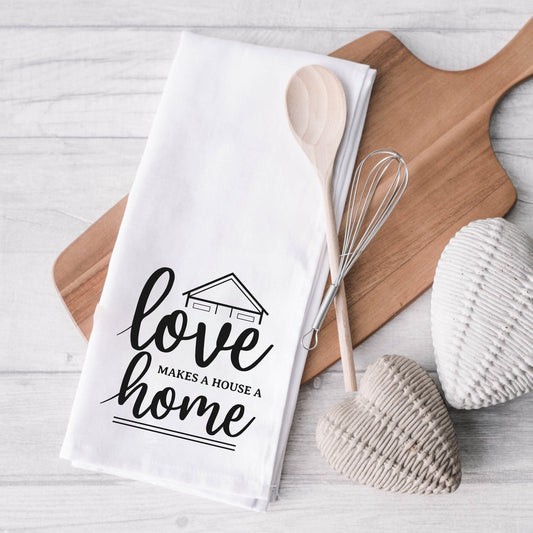 Makes A House A Home | Tea Towel