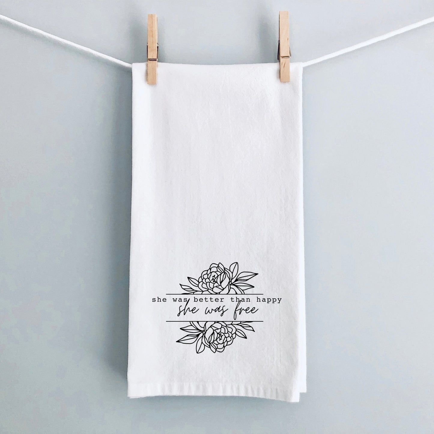 Better Than Happy | Tea Towel