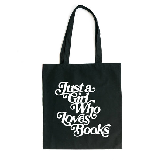 Just A Girl Who Loves Books | Tote Bag