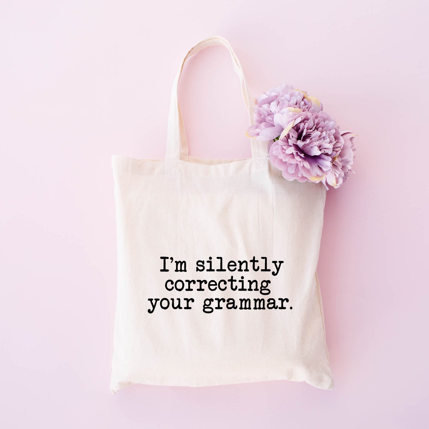 I'm Silently Correcting | Tote Bag